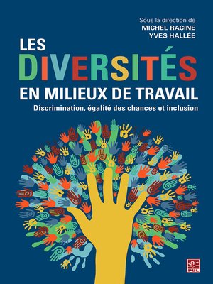 cover image of Les diversités en milieux de travail. Discrimination, égalité des chances et inclusion